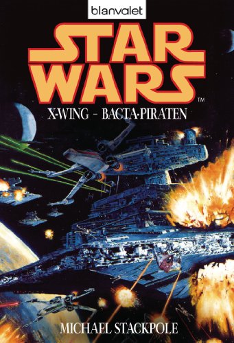 Michael A. Stackpole - The Bacta War X-Wing Star Wars Book 4 Audio Book Download