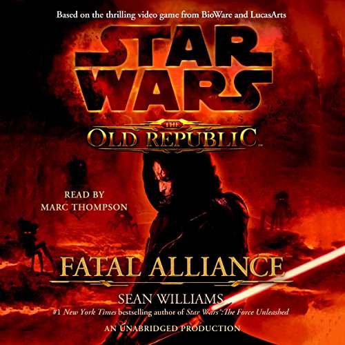 Sean Williams - The Old Republic Fatal Alliance Audio Book Download