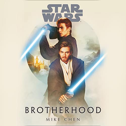 Mike Chen - Star Wars: Brotherhood Audiobook (Read by Jonathan Davis)